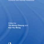 خرید و دانلود نسخه کامل کتاب China and Asia: Economic and Financial Interactions (Routledge Studies in the Modern World Economy)