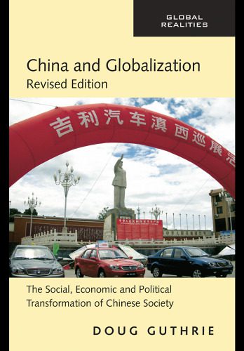 خرید و دانلود نسخه کامل کتاب China and Globalization: The Social, Economic and Political Transformation of Chinese Society (Global Realities)_68c90c0c8a528.jpeg خرید و دانلود نسخه کامل کتاب China and Globalization: The Social, Economic and Political Transformation of Chinese Society (Global Realities)