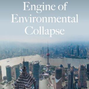 خرید و دانلود نسخه کامل کتاب China’s Engine of Environmental Collapse