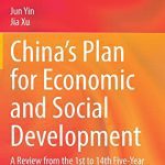 خرید و دانلود نسخه کامل کتاب China’s Plan for Economic and Social Development: A Review from the 1st to 14th Five-Year Plan