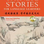 خرید و دانلود نسخه کامل کتاب Chinese Stories for Language Learners: A Treasury of Proverbs and Folktales in Chinese and English (Free CD & Online Audio Recordings Included)