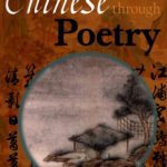 خرید و دانلود نسخه کامل کتاب Chinese through Poetry: An Introduction to the Language and Imagery of Traditional Verse