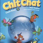 خرید و دانلود نسخه کامل کتاب Chit Chat: Classbook Level 1