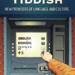 خرید و دانلود نسخه کامل کتاب Choosing Yiddish: New Frontiers of Language and Culture