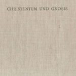 خرید و دانلود نسخه کامل کتاب Christentum und Gnosis