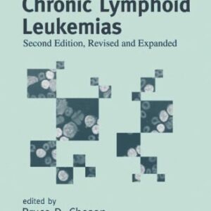 خرید و دانلود نسخه کامل کتاب Chronic Lymphoid Leukemias, Second Edition, (Basic and Clinical Oncology)