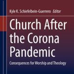 خرید و دانلود نسخه کامل کتاب Church After the Corona Pandemic: Consequences for Worship and Theology