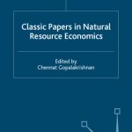 خرید و دانلود نسخه کامل کتاب Classic Papers in Natural Resource Economics
