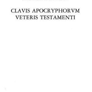 خرید و دانلود نسخه کامل کتاب Clavis apocryphorum Veteris Testamenti (Corpus Christianorum)