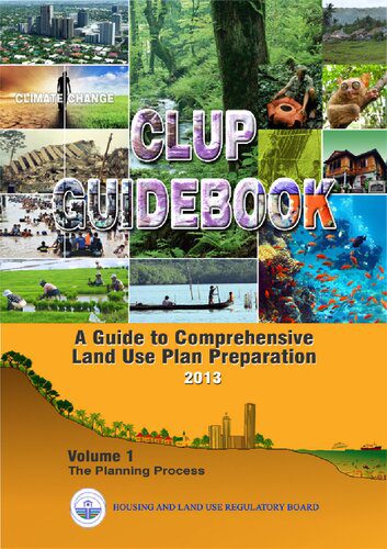 خرید و دانلود نسخه کامل کتاب CLUP Guidebook. A Guide to Comprehensive Land Use Plan Preparation, Volume 1: The Planning Process_68c7df948c6af.jpeg خرید و دانلود نسخه کامل کتاب CLUP Guidebook. A Guide to Comprehensive Land Use Plan Preparation, Volume 1: The Planning Process