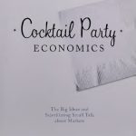 خرید و دانلود نسخه کامل کتاب Cocktail Party Economics : The Big Ideas and Scintillating Small Talk about Markets