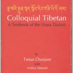 خرید و دانلود نسخه کامل کتاب Colloquial Tibetan: A Textbook of the Lhasa Dialect. ལྷ་སའི་རྒྱུན་སྐད་སློབ་དེབ་གཟི་ཡི་དོ་ཤལ།