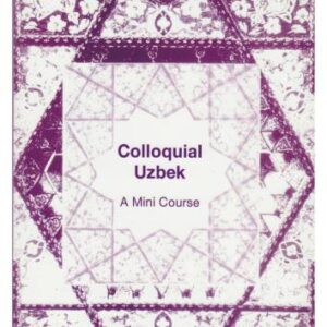 خرید و دانلود نسخه کامل کتاب Colloquial Uzbek. A Mini Course