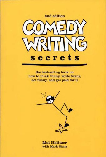 خرید و دانلود نسخه کامل کتاب Comedy Writing Secrets: The Best-Selling Book on How to Think Funny, Write Funny, Act Funny, And Get Paid For It, 2nd Edition_68bf489401113.jpeg خرید و دانلود نسخه کامل کتاب Comedy Writing Secrets: The Best-Selling Book on How to Think Funny, Write Funny, Act Funny, And Get Paid For It, 2nd Edition