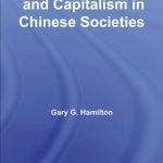 خرید و دانلود نسخه کامل کتاب Commerce and Capitalism in Chinese Societies: The Organisation of Chinese Economics