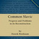 خرید و دانلود نسخه کامل کتاب Common Slavic: Progress and Problems in its Reconstruction