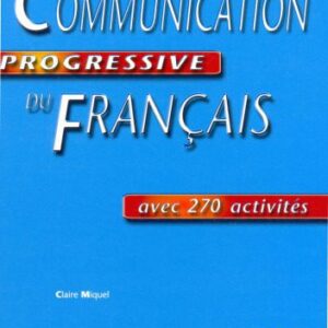 خرید و دانلود نسخه کامل کتاب Communication Progressive du Francais (Niveau Debutant)