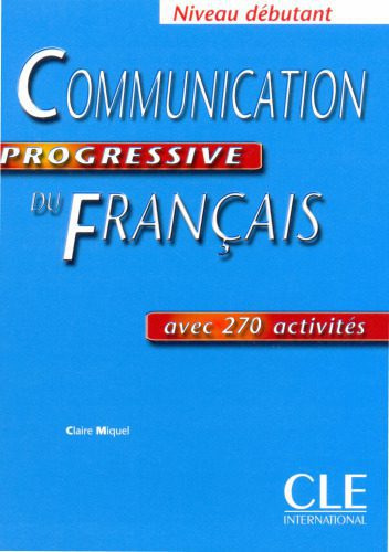 خرید و دانلود نسخه کامل کتاب Communication Progressive du Francais (Niveau Debutant)_68c4800711d23.jpeg خرید و دانلود نسخه کامل کتاب Communication Progressive du Francais (Niveau Debutant)