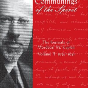 خرید و دانلود نسخه کامل کتاب Communings of the Spirit: The Journals of Mordecai M. Kaplan, Volume 2: 1934-1941
