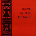 خرید و دانلود نسخه کامل کتاب ¿Cómo Se Dice En Páez? gramática pedagógica en páez y castellano