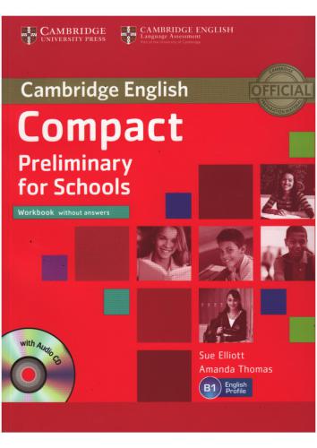 خرید و دانلود نسخه کامل کتاب Compact Preliminary for Schools. Workbook without Answers_68c0159ae0696.jpeg خرید و دانلود نسخه کامل کتاب Compact Preliminary for Schools. Workbook without Answers