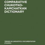 خرید و دانلود نسخه کامل کتاب Comparative Chukotko-Kamchatkan Dictionary