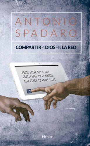خرید و دانلود نسخه کامل کتاب Compartir a Dios en la red_68cd8aaf21054.jpeg خرید و دانلود نسخه کامل کتاب Compartir a Dios en la red