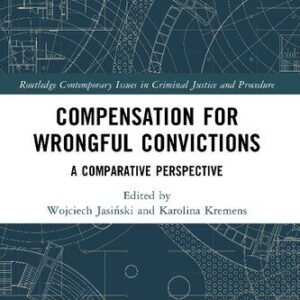 خرید و دانلود نسخه کامل کتاب Compensation for Wrongful Convictions: A Comparative Perspective