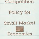 خرید و دانلود نسخه کامل کتاب Competition Policy for Small Market Economies