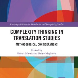 خرید و دانلود نسخه کامل کتاب Complexity Thinking in Translation Studies: Methodological Considerations