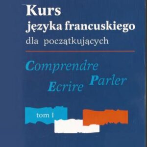 خرید و دانلود نسخه کامل کتاب Comprendre, Parler, Écrire 1. Tom I