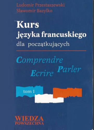 خرید و دانلود نسخه کامل کتاب Comprendre, Parler, Écrire 1. Tom I_68c48ca5bbdf2.jpeg خرید و دانلود نسخه کامل کتاب Comprendre, Parler, Écrire 1. Tom I