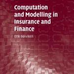 خرید و دانلود نسخه کامل کتاب Computation and Modelling in Insurance and Finance