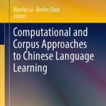 خرید و دانلود نسخه کامل کتاب Computational and Corpus Approaches to Chinese Language Learning