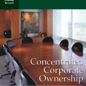 خرید و دانلود نسخه کامل کتاب Concentrated Corporate Ownership (National Bureau of Economic Research Conference Report)