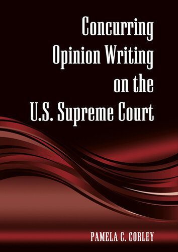 خرید و دانلود نسخه کامل کتاب Concurring Opinion Writing on the U.S. Supreme Court_68c76c2c29f9c.jpeg خرید و دانلود نسخه کامل کتاب Concurring Opinion Writing on the U.S. Supreme Court