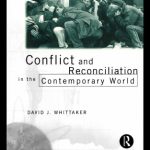 خرید و دانلود نسخه کامل کتاب Conflict and Reconciliation in the Contemporary World (Making of the Contemporary World)
