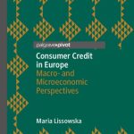 خرید و دانلود نسخه کامل کتاب Consumer Credit in Europe: Macro- and Microeconomic Perspectives