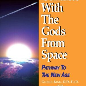 خرید و دانلود نسخه کامل کتاب Contacts With The Gods From Space: Pathway to the New Age