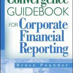 خرید و دانلود نسخه کامل کتاب Convergence Guidebook for Corporate Financial Reporting