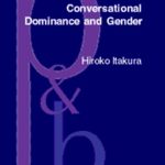 خرید و دانلود نسخه کامل کتاب Conversational Dominance and Gender: A Study of Japanese Speakers in First and Second Language Contexts