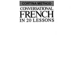 خرید و دانلود نسخه کامل کتاب Conversational French in 20 Lessons (Cortina Method)