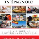 خرید و دانلود نسخه کامل کتاب Conversazioni in Spagnolo: La Mia Routine Quotidiana in Spagnolo