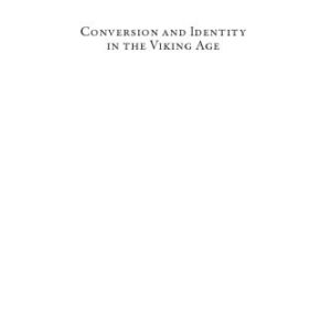 خرید و دانلود نسخه کامل کتاب Conversion and Identity in the Viking Age