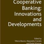 خرید و دانلود نسخه کامل کتاب Cooperative Banking: Innovations and Developments (Palgrave Macmillan Studies in Banking and Financial Institutions)