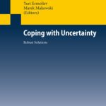 خرید و دانلود نسخه کامل کتاب Coping with Uncertainty: Robust Solutions