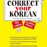 خرید و دانلود نسخه کامل کتاب Correct Your Korean – 150 Common Grammar Errors