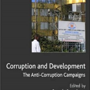 خرید و دانلود نسخه کامل کتاب Corruption and Development: The Anti-Corruption Campaigns (Palgrave Studies in Development)