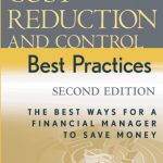 خرید و دانلود نسخه کامل کتاب Cost reduction and control best practices: the best ways for a financial manager to save money