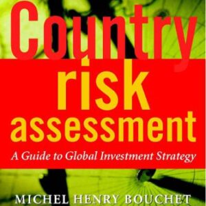 خرید و دانلود نسخه کامل کتاب Country Risk Assessment: A Guide to Global Investment Strategy (The Wiley Finance Series)